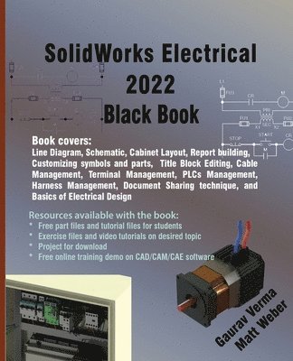Gaurav Verma, Matt Weber - SolidWorks Electrical 2022 Black Book, Häftad