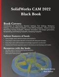 SolidWorks CAM 2022 Black Book