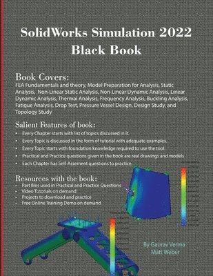 Gaurav Verma, Matt Weber - SolidWorks Simulation 2022 Black Book, Häftad