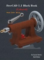 Gaurav Verma, Matt Weber - FreeCAD 1.1 Black Book, Inbunden