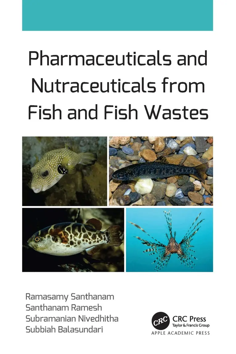 Ramasamy Santhanam, Santhanam Ramesh, Subramanian Nivedhitha, Subbiah Balasundari - Pharmaceuticals and Nutraceuticals from Fish and Fish Wastes, Inbunden. Tillgänglighet: Lägg i varukorg