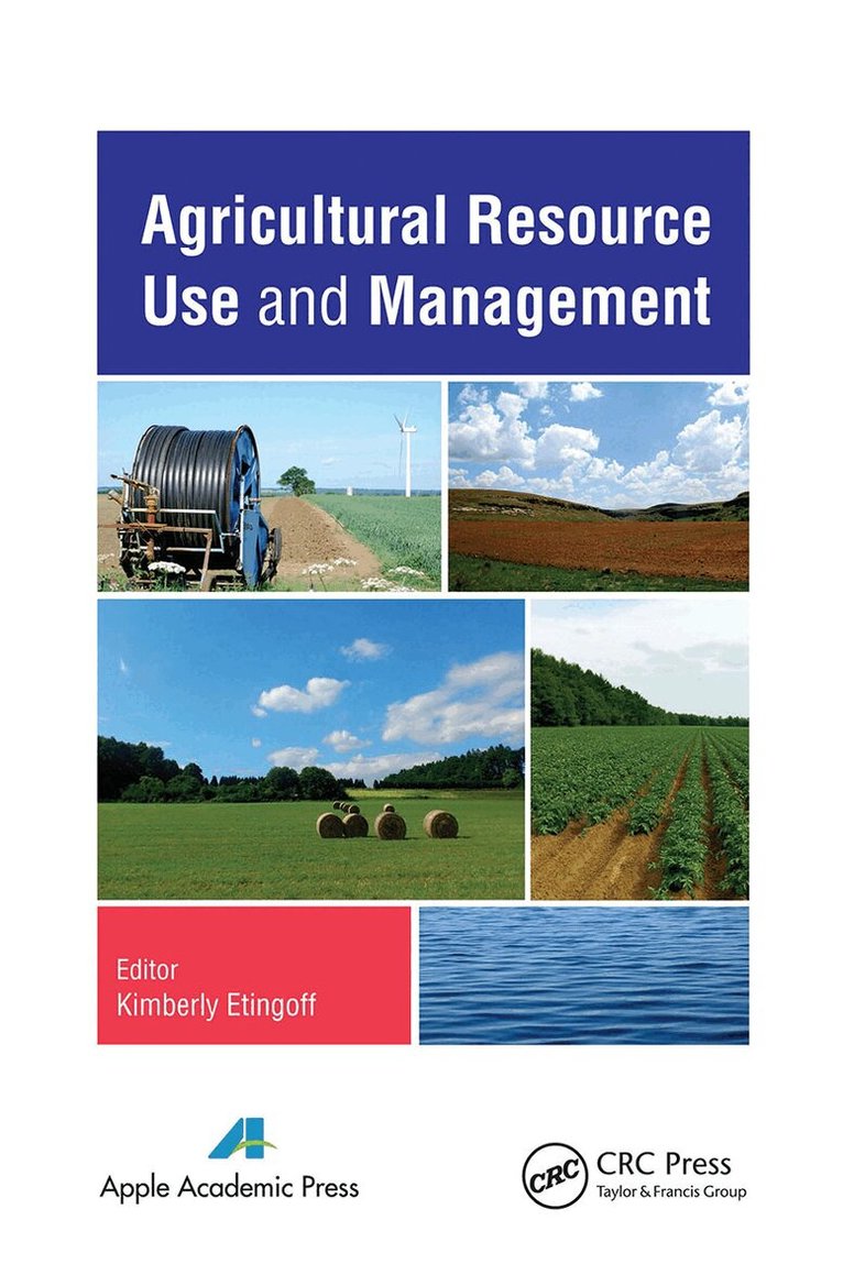 Kimberly Etingoff - Agricultural Resource Use and Management, Häftad. Tillgänglighet: Lägg i varukorg