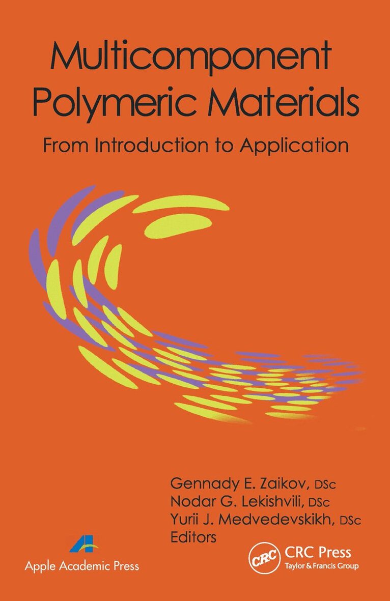 Gennady E. Zaikov, Nodar G. Lekishvili, Yurii J. Medvedevskikh - Multicomponent Polymeric Materials, Häftad