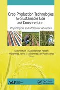 Crop Production Technologies for Sustainable Use and Conservation