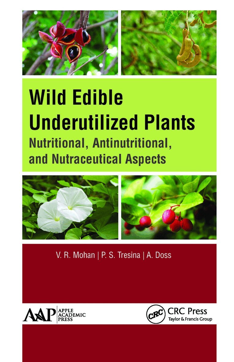 V. R. Mohan, P. S. Tresina, A. Doss - Wild Edible Underutilized Plants, Häftad. Tillgänglighet: Lägg i varukorg