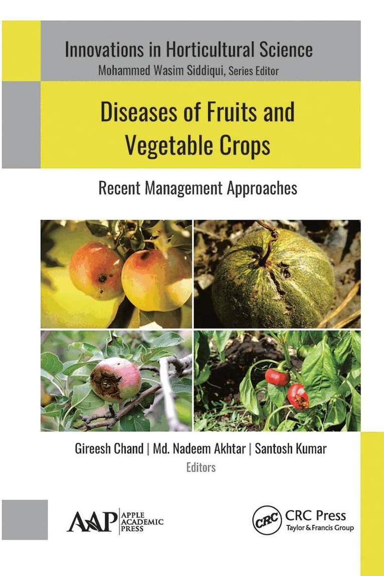 Gireesh Chand, Md. Nadeem Akhtar, Santosh Kumar - Diseases of Fruits and Vegetable Crops, Häftad