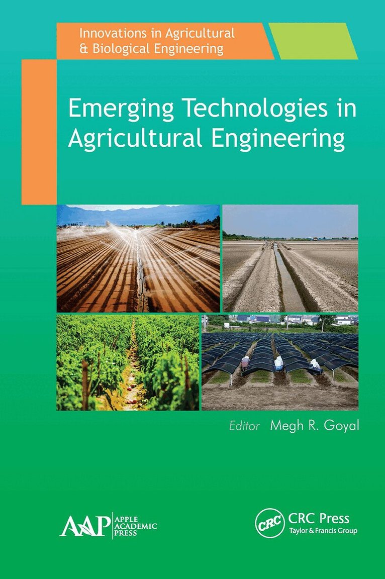 Megh R. Goyal - Emerging Technologies in Agricultural Engineering, Häftad
