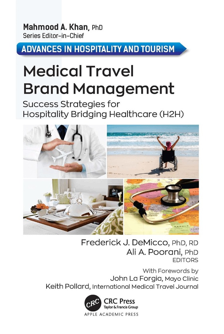 Frederick J. DeMicco, Ali A. Poorani - Medical Travel Brand Management, Inbunden