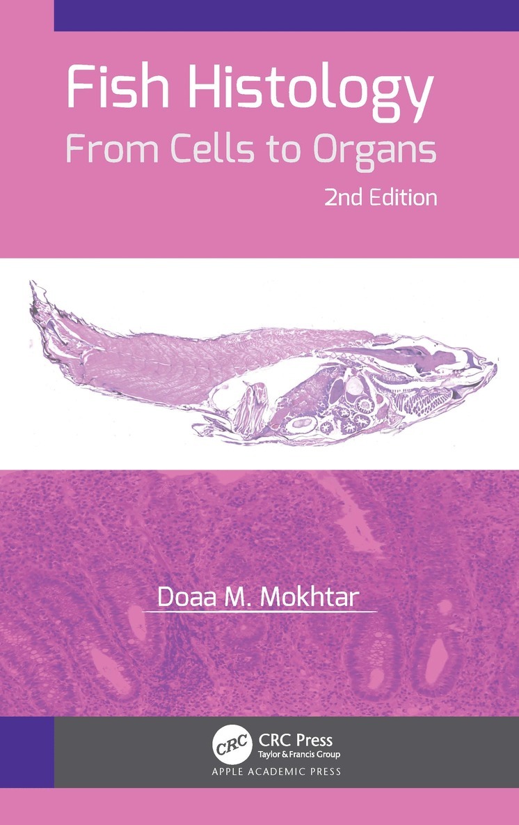 Doaa M. Mokhtar - Fish Histology, Häftad. Tillgänglighet: Lägg i varukorg