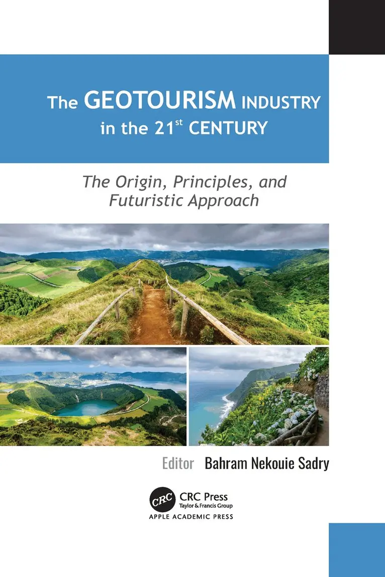 Bahram Nekouie Sadry - Geotourism Industry in the 21st Century, Häftad. Tillgänglighet: Lägg i varukorg