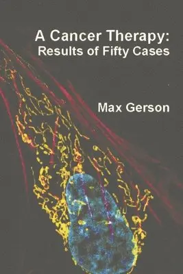 Max Gerson - Cancer Therapy, Häftad. Tillgänglighet: Lägg i varukorg