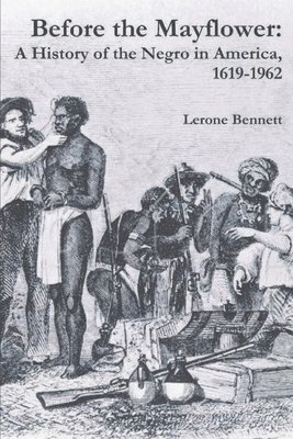 Lerone Bennett - Before the Mayflower, Häftad