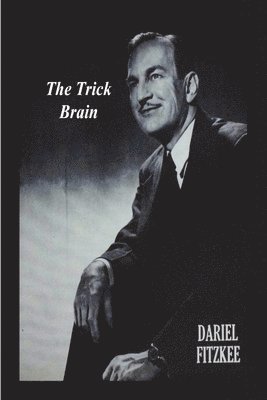 Dariel Fitzkee - The Trick Brain, Häftad