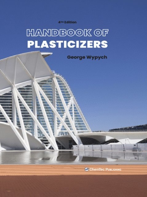 George Wypych - Handbook of Plasticizers, E-bok