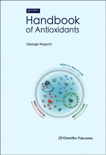 George Wypych - Handbook of Antioxidants, E-bok