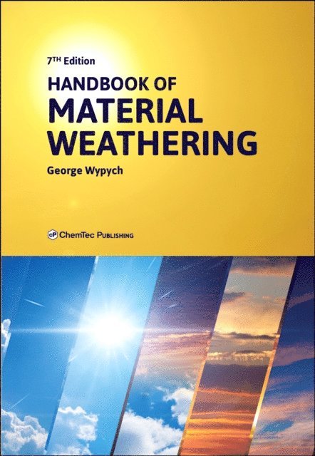 George Wypych - Handbook of Material Weathering, E-bok
