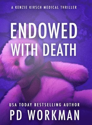 P D N Workm - Endowed with Death, Inbunden