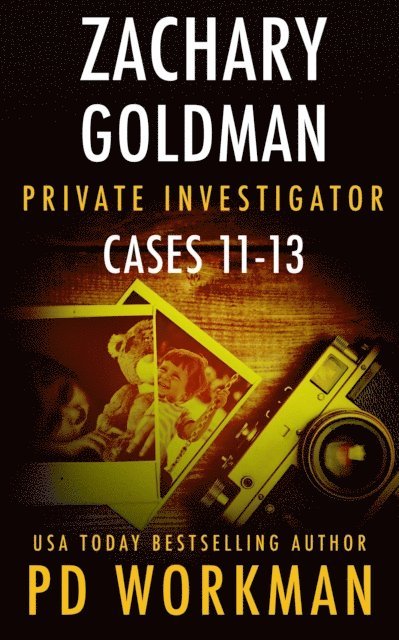 Zachary Goldman Private Investigator Cases 11-13