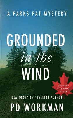 P D Workman - Grounded in the Wind, Häftad
