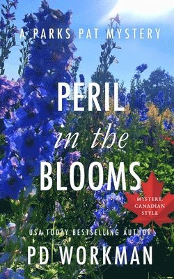 P D Workman - Peril in the Blooms, Häftad