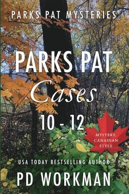P D Workman, P. D. Workman, P.D. Workman - Parks Pat Cases 10-12, Häftad