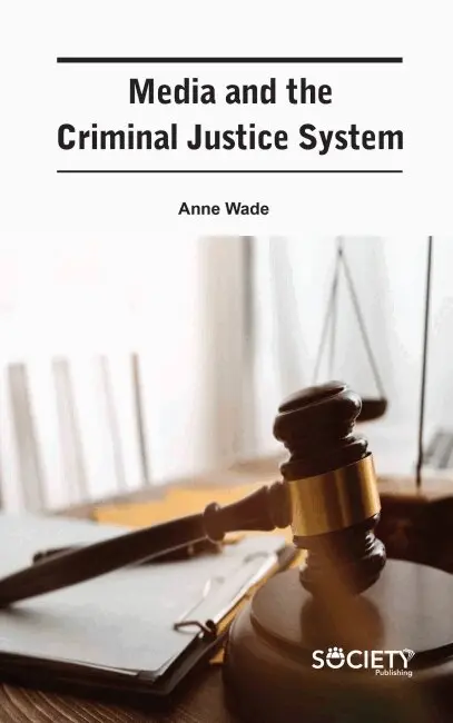 Anne Wade - Media and the Criminal Justice System, Inbunden. Tillgänglighet: Tillfälligt slut