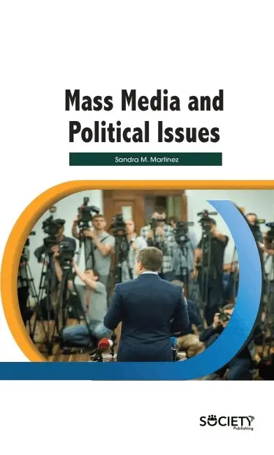 Sandra M. Martinez - Mass Media and Political Issues, Inbunden. Tillgänglighet: Tillfälligt slut