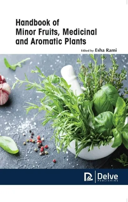 Esha Rami - Handbook of Minor Fruits, Medicinal and Aromatic Plants, Inbunden. Tillgänglighet: Tillfälligt slut