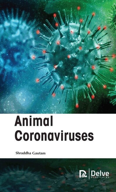 Shraddha Gautam - Animal Coronaviruses, Inbunden. Tillgänglighet: Tillfälligt slut
