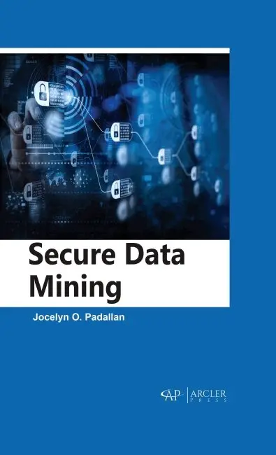 Jocelyn O. Padallan - Secure Data Mining, Inbunden. Tillgänglighet: Tillfälligt slut