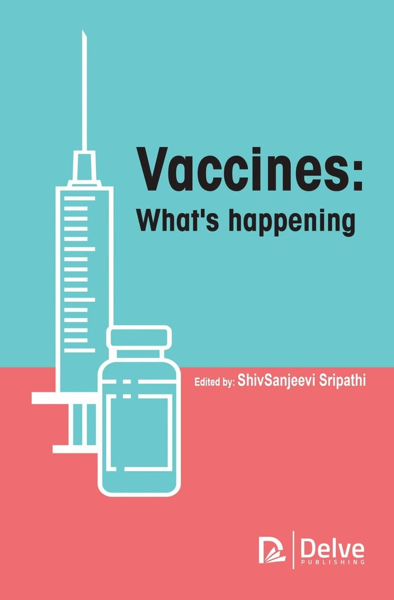 ShivSanjeevi Sripathi - Vaccines: What's Happening, Inbunden