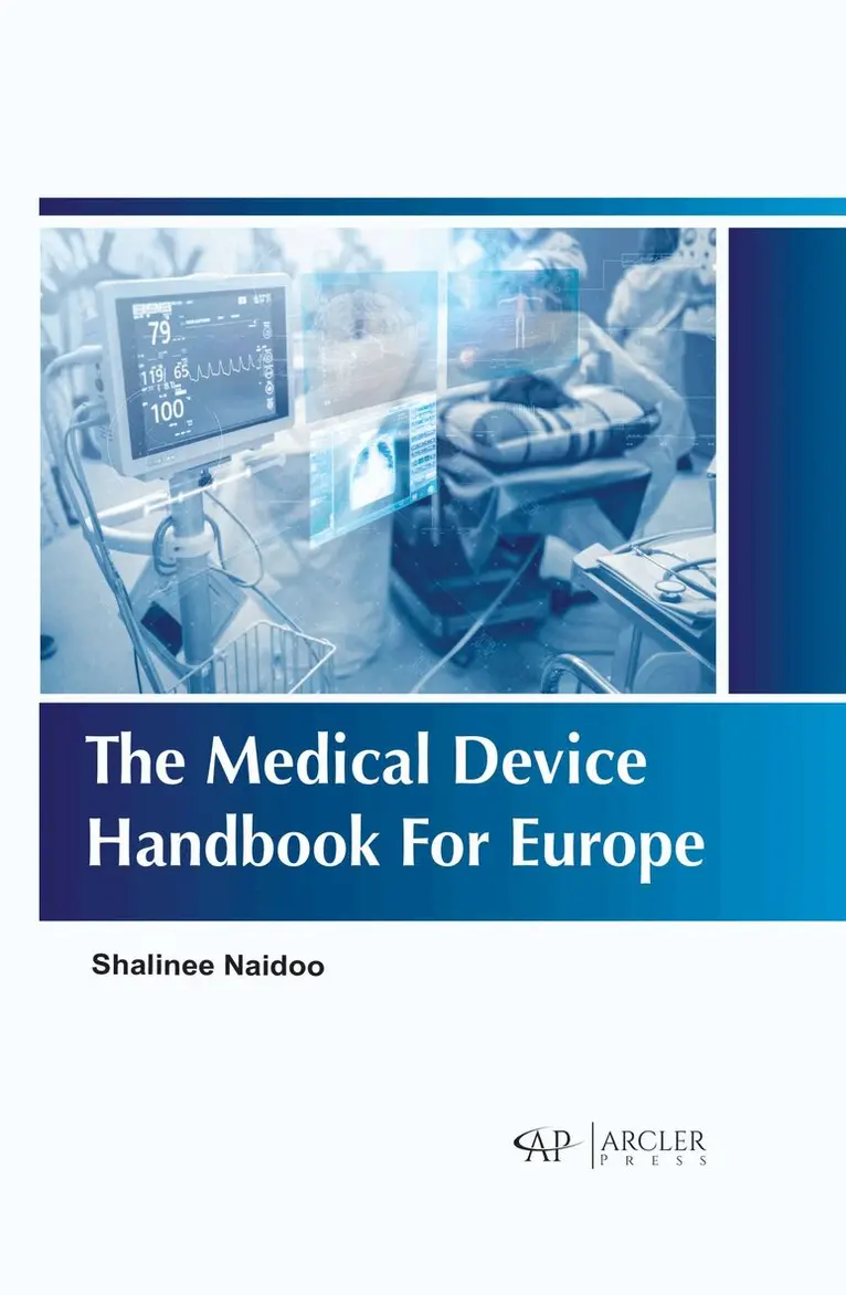 Shalinee Naidoo - Medical Device Handbook for Europe, Inbunden. Tillgänglighet: Tillfälligt slut