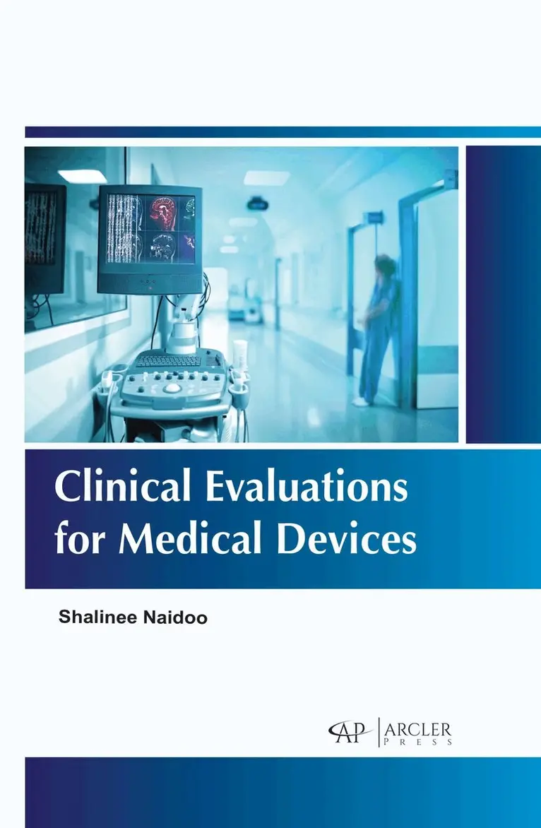 Shalinee Naidoo - Clinical Evaluations for Medical Devices, Inbunden. Tillgänglighet: Tillfälligt slut