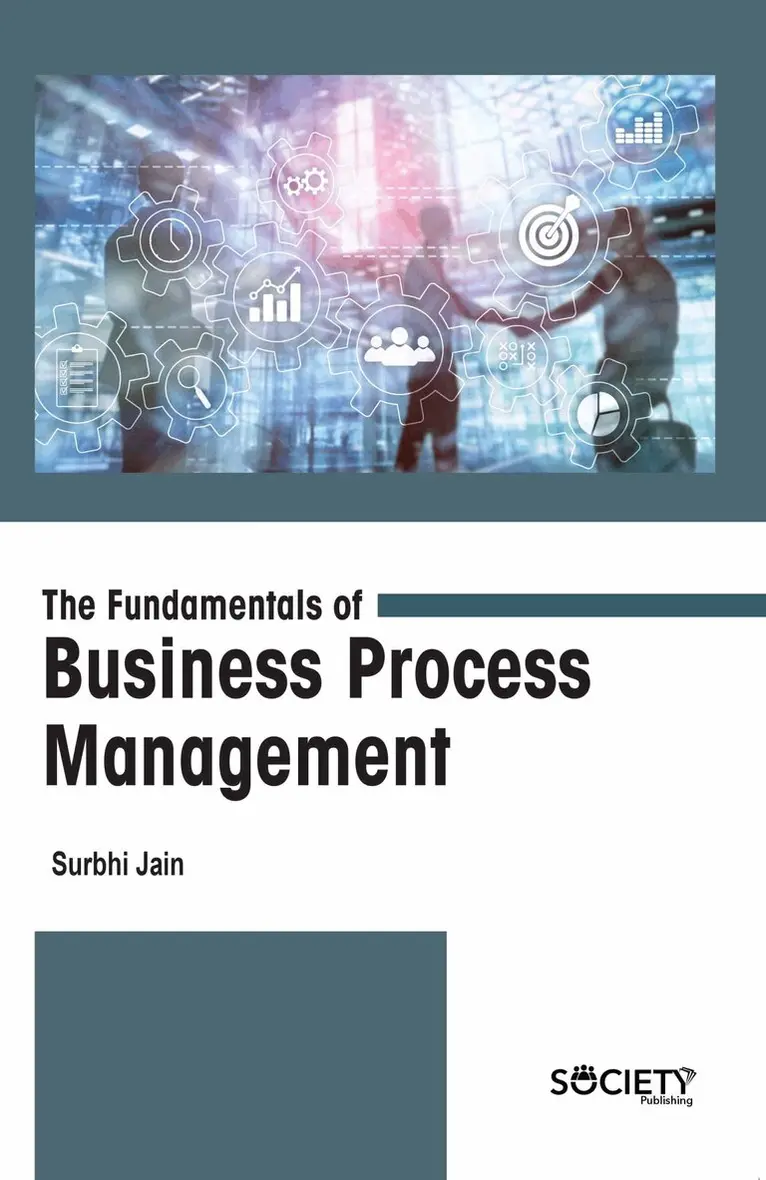 Surbhi Jain - Fundamentals of Business Process Management, Inbunden. Tillgänglighet: Tillfälligt slut