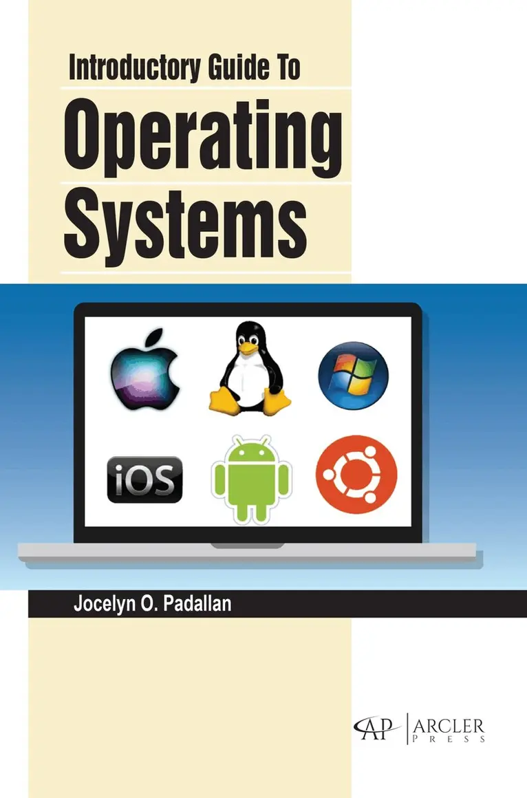 Jocelyn O. Padallan - Introductory Guide to Operating Systems, Inbunden. Tillgänglighet: Tillfälligt slut