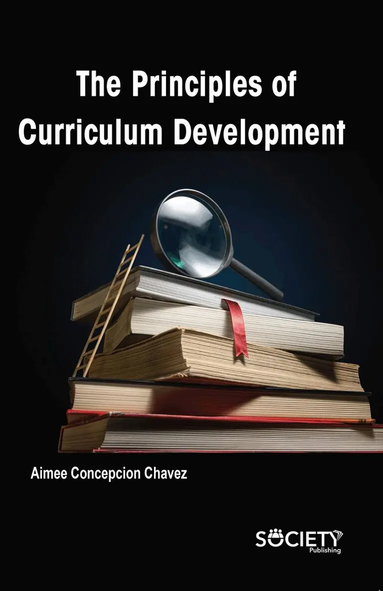 Aimee Concepcion Chavez - Principles of Curriculum Development, Inbunden. Tillgänglighet: Tillfälligt slut