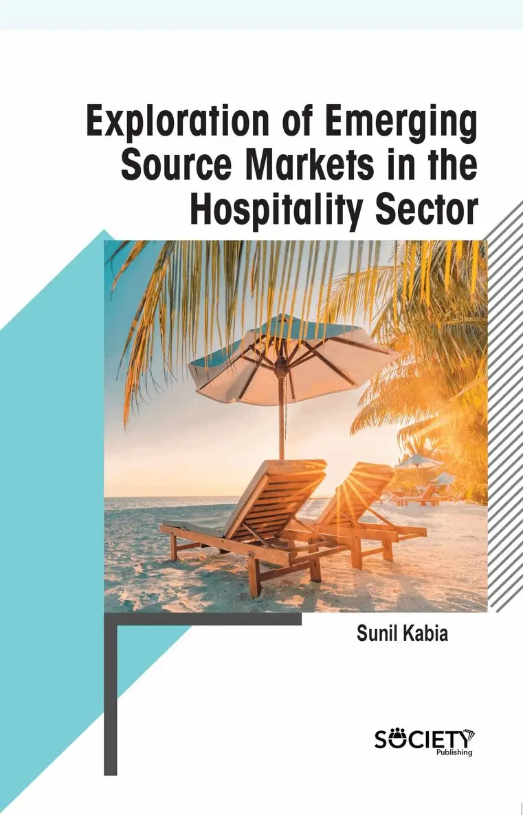 Sunil Kabia - Exploration of Emerging Source Markets in the Hospitality Sector, Inbunden. Tillgänglighet: Tillfälligt slut
