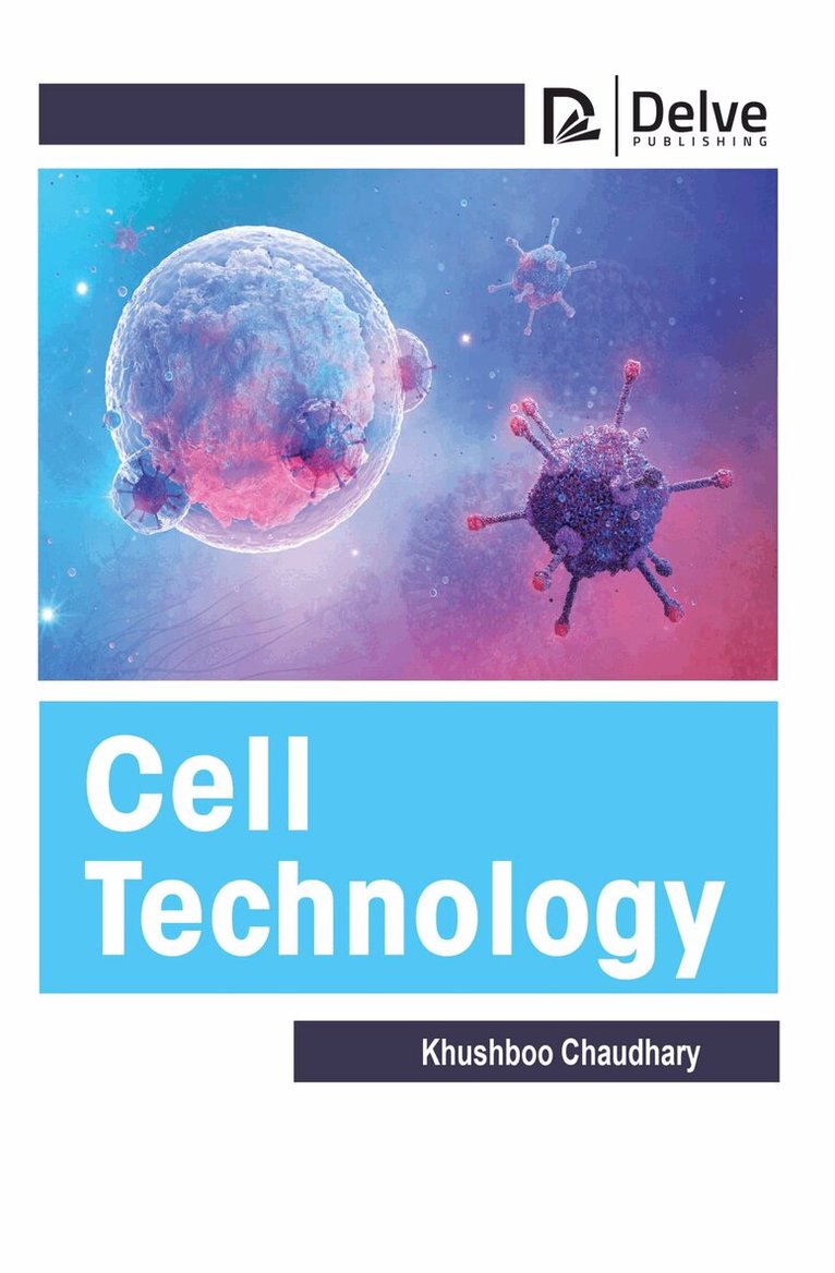 Khushboo Chaudhary - Cell Technology, Inbunden