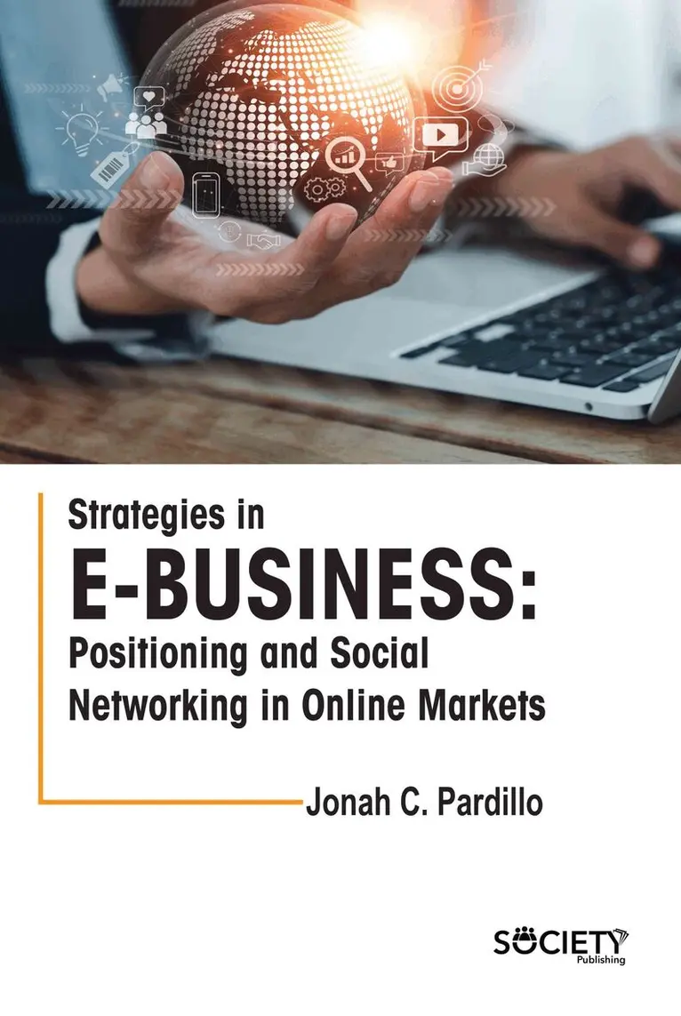 Jonah C. Pardillo - Strategies in E-business, Inbunden. Tillgänglighet: Tillfälligt slut