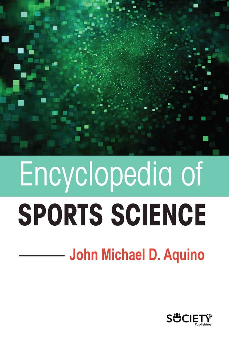 John Michael D. Aquino - Encyclopedia of Sports Science, Inbunden. Tillgänglighet: Lägg i varukorg