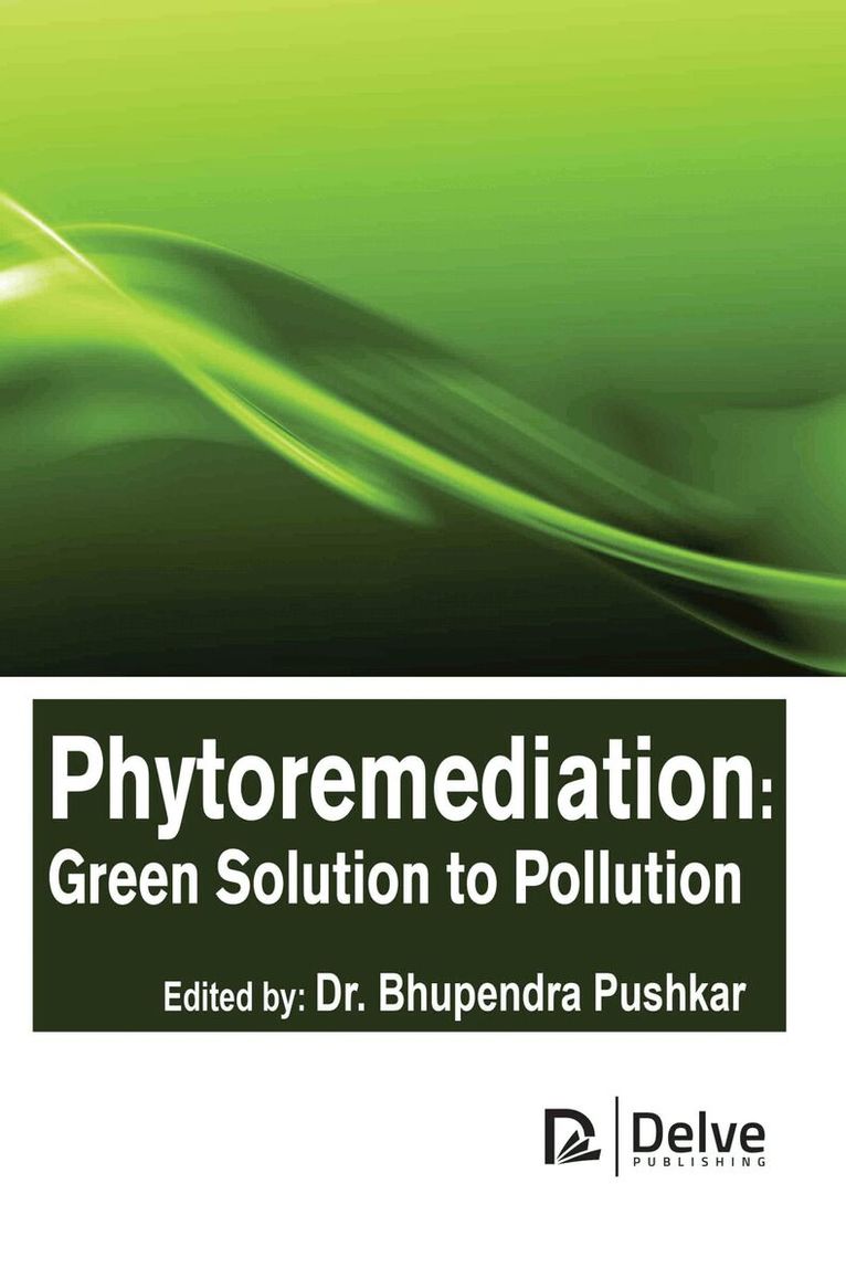 Bhupendra Pushkar - Phytoremediation, Inbunden