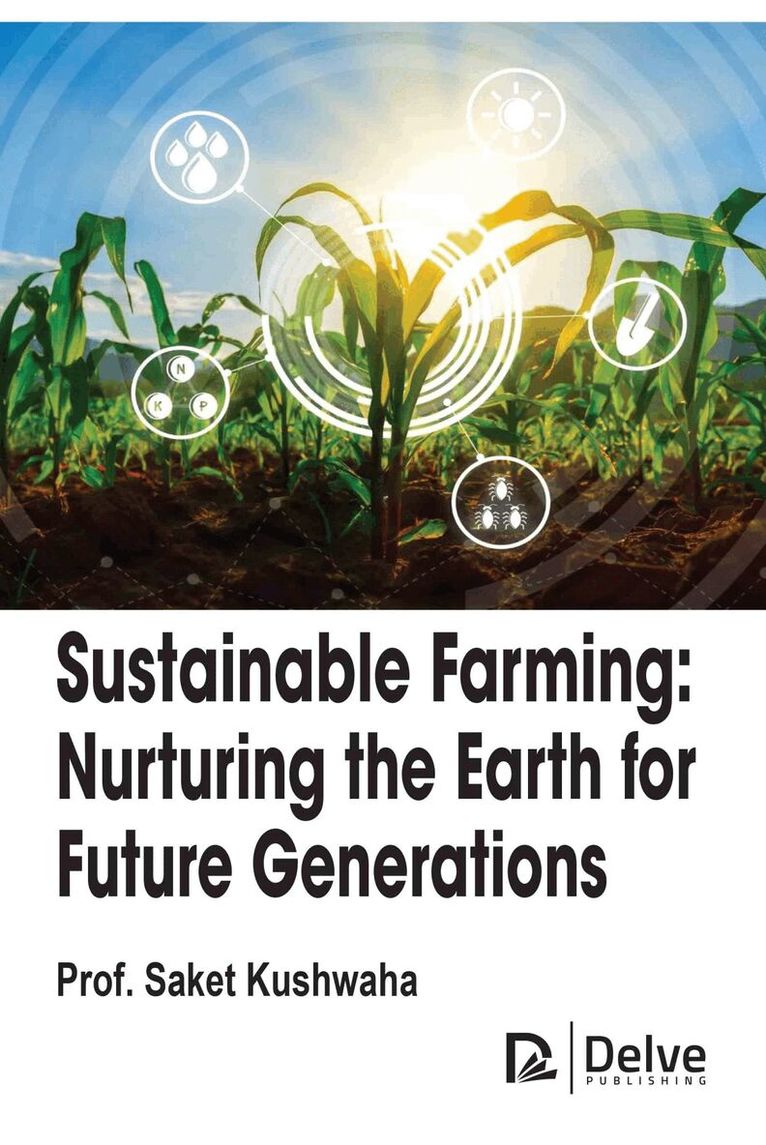 Saket Kushwaha - Sustainable Farming, Inbunden. Tillgänglighet: Tillfälligt slut