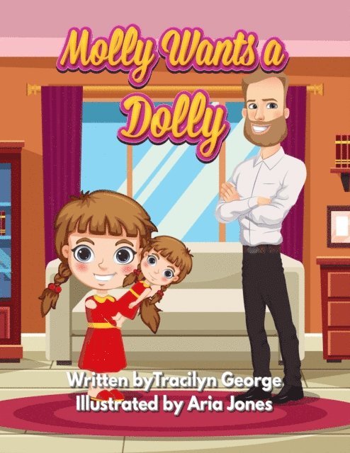 Tracilyn George - Molly Wants a Dolly, E-bok. Tillgänglighet: Lägg i varukorg