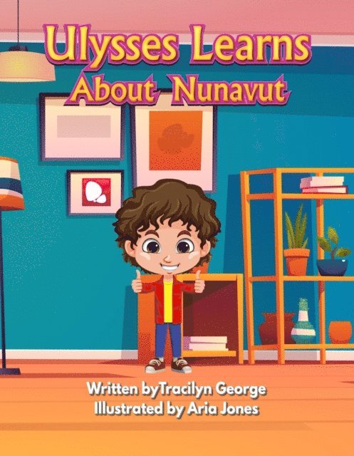 Tracilyn George - Ulysses Learns about Nunavut, E-bok. Tillgänglighet: Lägg i varukorg