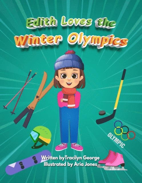 Tracilyn George - Edith Loves the Winter Olympics, E-bok. Tillgänglighet: Lägg i varukorg