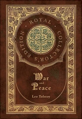 Leo Tolstoy - War and Peace (Royal Collector's Edition) (Annotated) (Case Laminate Hardcover with Jacket), Inbunden. Tillgänglighet: Lägg i varukorg