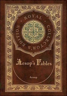 Aesop - Aesop's Fables (Royal Collector's Edition) (Case Laminate Hardcover with Jacket), Inbunden. Tillgänglighet: Lägg i varukorg