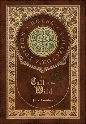 Jack London - Call of the Wild (Royal Collector's Edition), Inbunden. Tillgänglighet: Lägg i varukorg