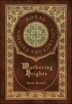 Emily Brontë - Wuthering Heights (Royal Collector's Edition) (Case Laminate Hardcover with Jacket), Inbunden. Tillgänglighet: Lägg i varukorg