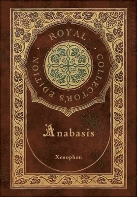 Xenophon - Anabasis, Inbunden